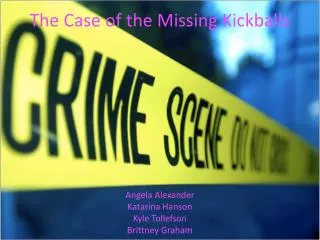 The Case of the Missing Kickballs