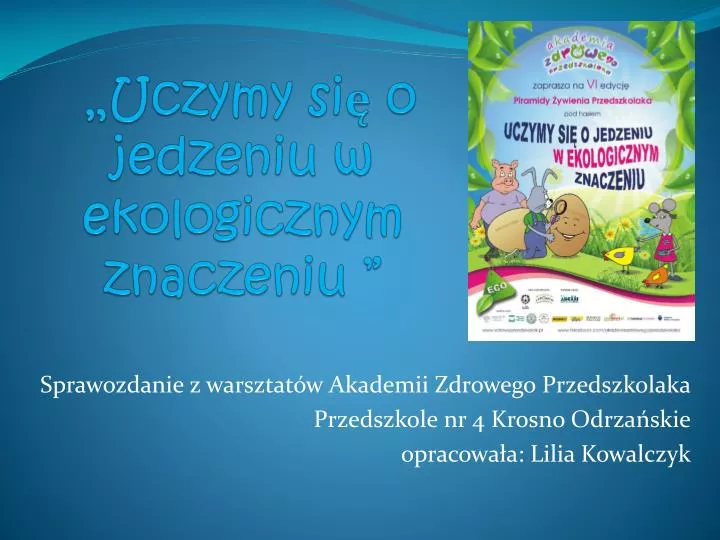 uczymy si o jedzeniu w ekologicznym znaczeniu