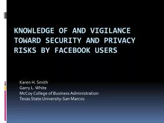 Knowledge of and Vigilance toward Security and Privacy Risks by Facebook Users