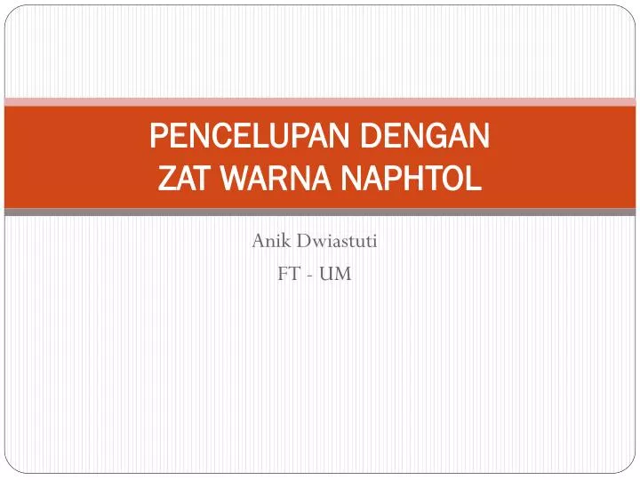 pencelupan dengan zat warna naphtol