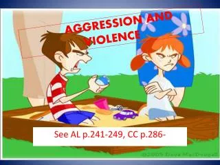 AGGRESSION AND VIOLENCE