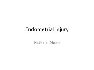Endometrial injury
