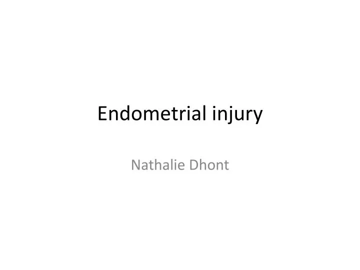 endometrial injury