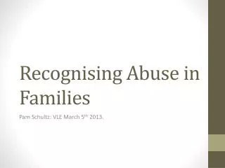 Recognising Abuse in Families