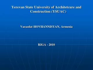 Yerevan State University of Architetcure and Construction (YSUAC)