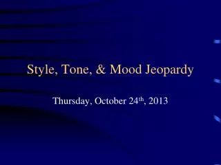 Style, Tone, &amp; Mood Jeopardy