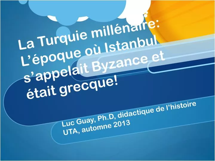 la turquie mill naire l poque o istanbul s appelait byzance et tait grecque