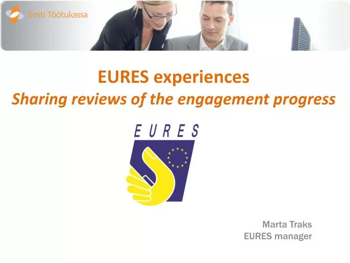 eures experiences sharing reviews of the engagement progress