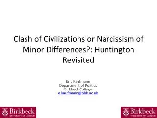 Clash of Civilizations or Narcissism of Minor Differences?: Huntington Revisited