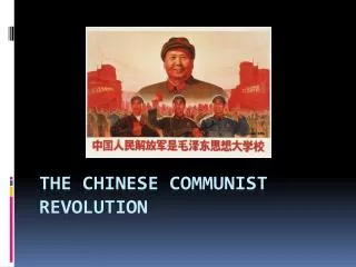 The chinese communist revolution