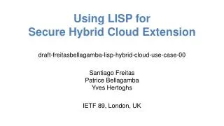 Using LISP for Secure Hybrid Cloud Extension