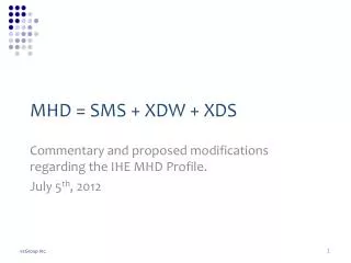 MHD = SMS + XDW + XDS