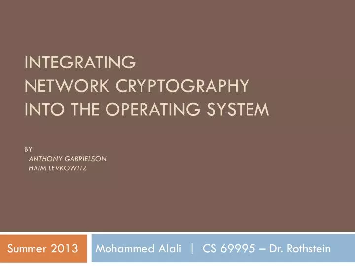 integrating network cryptography into the operating system by anthony gabrielson haim levkowitz
