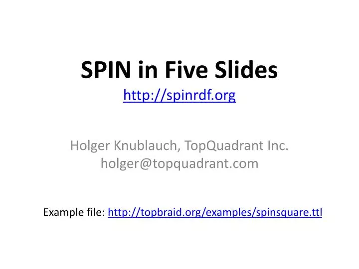 spin in five slides http spinrdf org