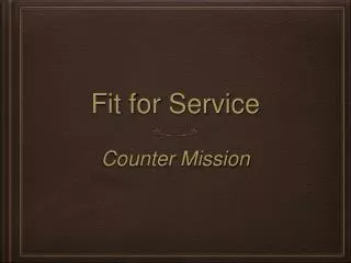 Fit for Service