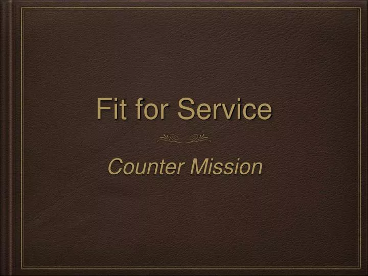 fit for service