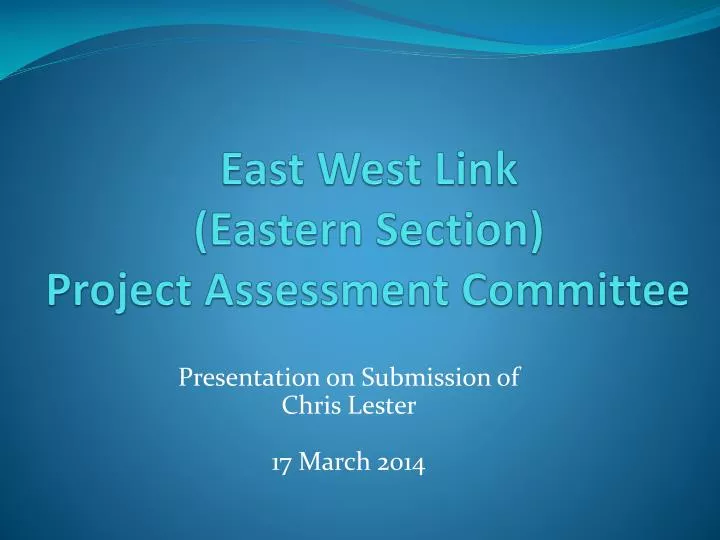 east west link eastern section project assessment committee