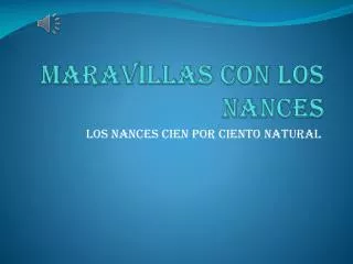 maravillas con los nances