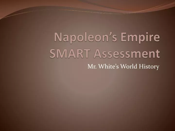 napoleon s empire smart assessment