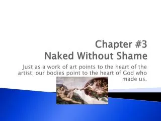 Chapter #3 Naked Without Shame