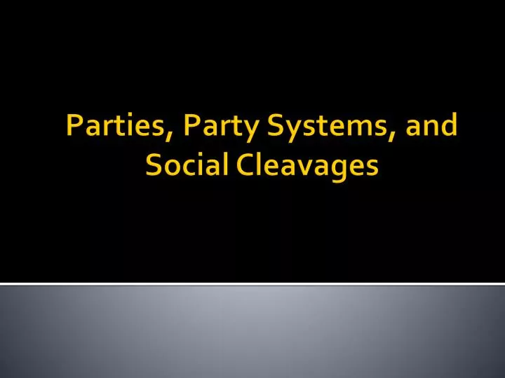 parties party systems and social cleavages