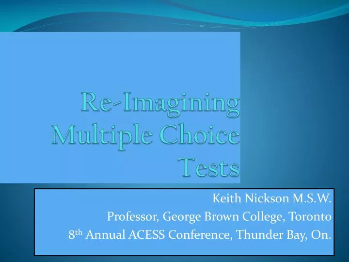 re imagining multiple choice tests