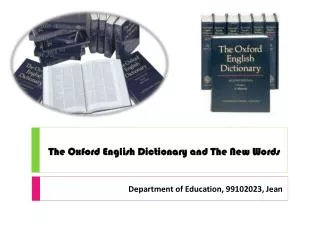 The Oxford English Dictionary and The New Words