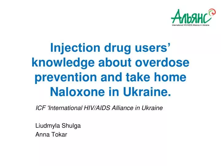 injection drug users knowledge about overdose prevention and take home naloxone in ukraine