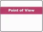 Point of View - slide 1