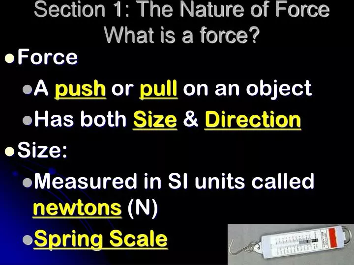 section 1 the nature of force what is a force