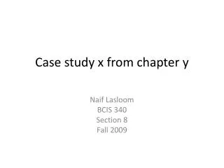 Case study x from chapter y