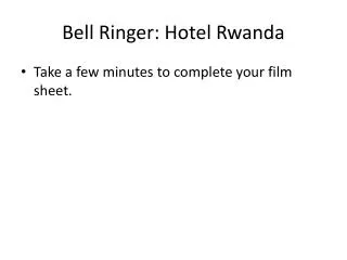 Bell Ringer: Hotel Rwanda