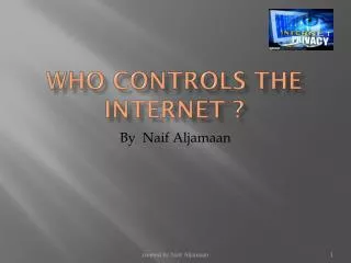Who controls the Internet ?