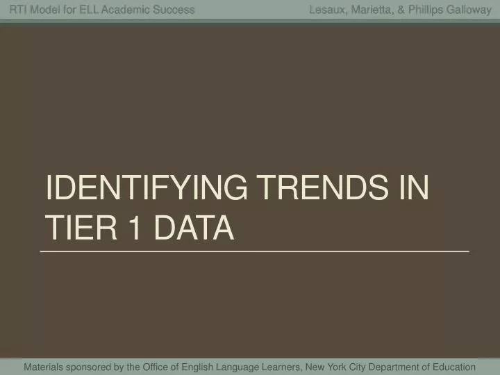 identifying trends in tier 1 data