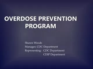 OVERDOSE PREVENTION PROGRAM