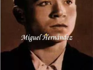 miguel hern ndez