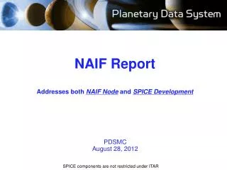 NAIF Report Addresses both NAIF Node and SPICE Development