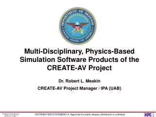 Multi-Disciplinary, Physics-Based Simulation Software Products of the CREATE-AV Project