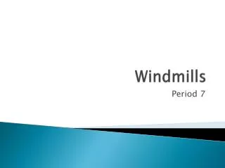 Windmills