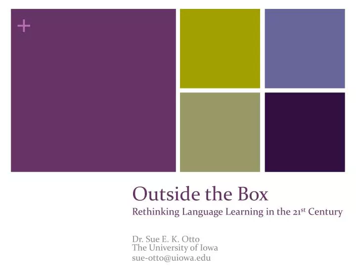 outside the box rethinking language learning in the 21 st century