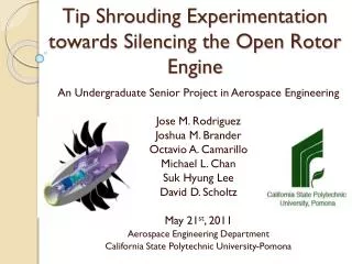 Tip Shrouding Experimentation towards Silencing the Open Rotor Engine