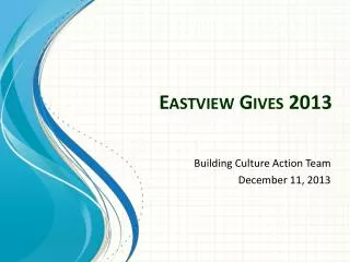 Eastview Gives 2013