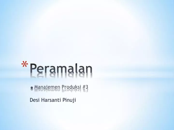 peramalan manajemen produksi 3