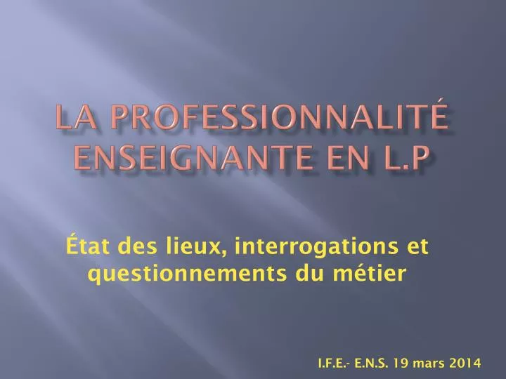 la professionnalit enseignante en l p