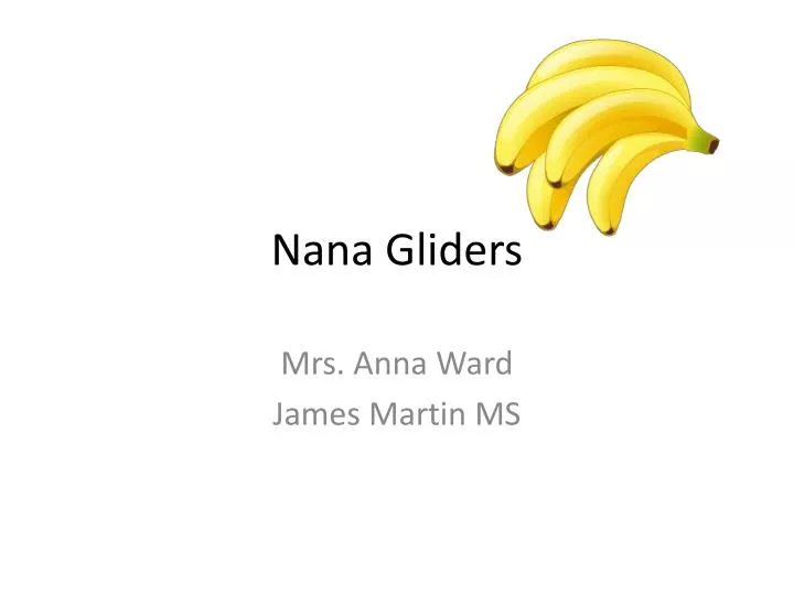 nana gliders