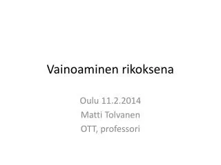 vainoaminen rikoksena