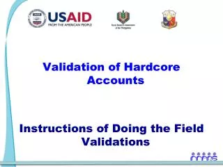 Validation of Hardcore Accounts Instructions of Doing the Field Validations