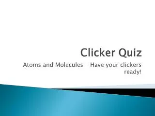 Clicker Quiz