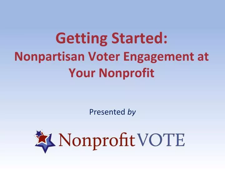 getting started nonpartisan voter engagement at your nonprofit