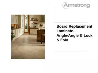 Board Replacement Laminate-Angle/Angle &amp; Lock &amp; Fold